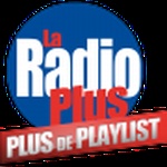 La Radio Plus – Plus de Playlist La Radio Plus – Plus de Playlist