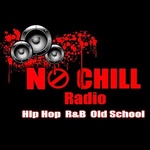 No Chill Radio