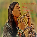 Lone Wolf’s Easy Listening Lone Wolf’s Easy Listening