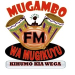 Mugambo Wa Mugikuyu Fm Mugambo Wa Mugikuyu Fm