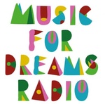 Music For Dreams Radio Music For Dreams Radio